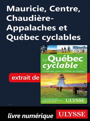 cover image of Mauricie, Centre, Chaudière-Appalaches et Québec cyclables